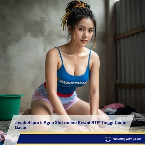 Javabetsport: Agen Slot online Resmi RTP Tinggi Jamin Gacor