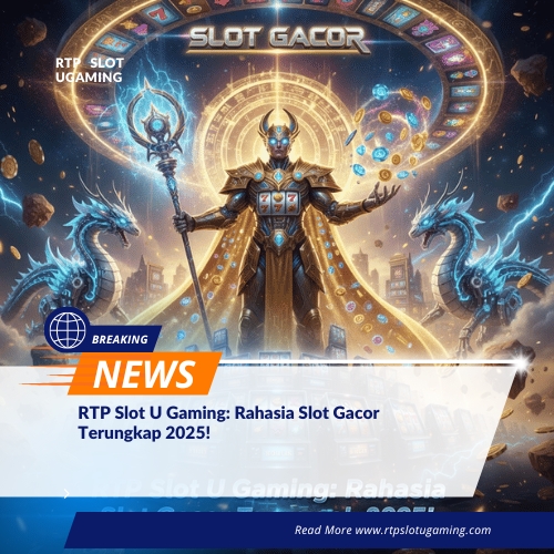 RTP Slot U Gaming: Rahasia Slot Gacor Terungkap 2025!